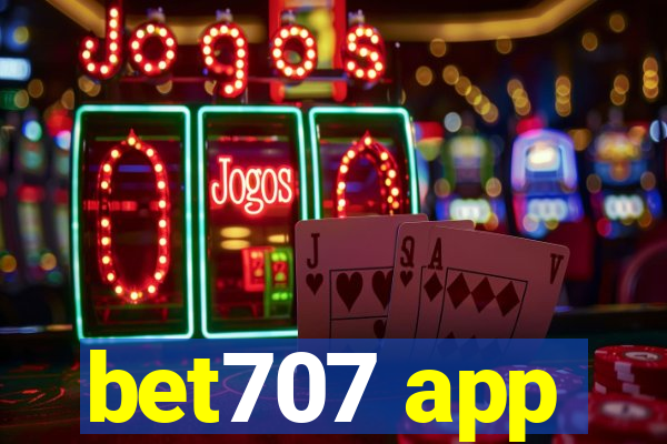 bet707 app